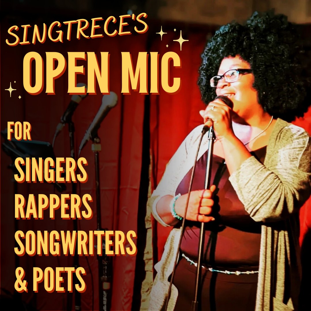 Singtrece's Open Mic for Singers, Rappers, Songwriters & Poets @ The Downstairs