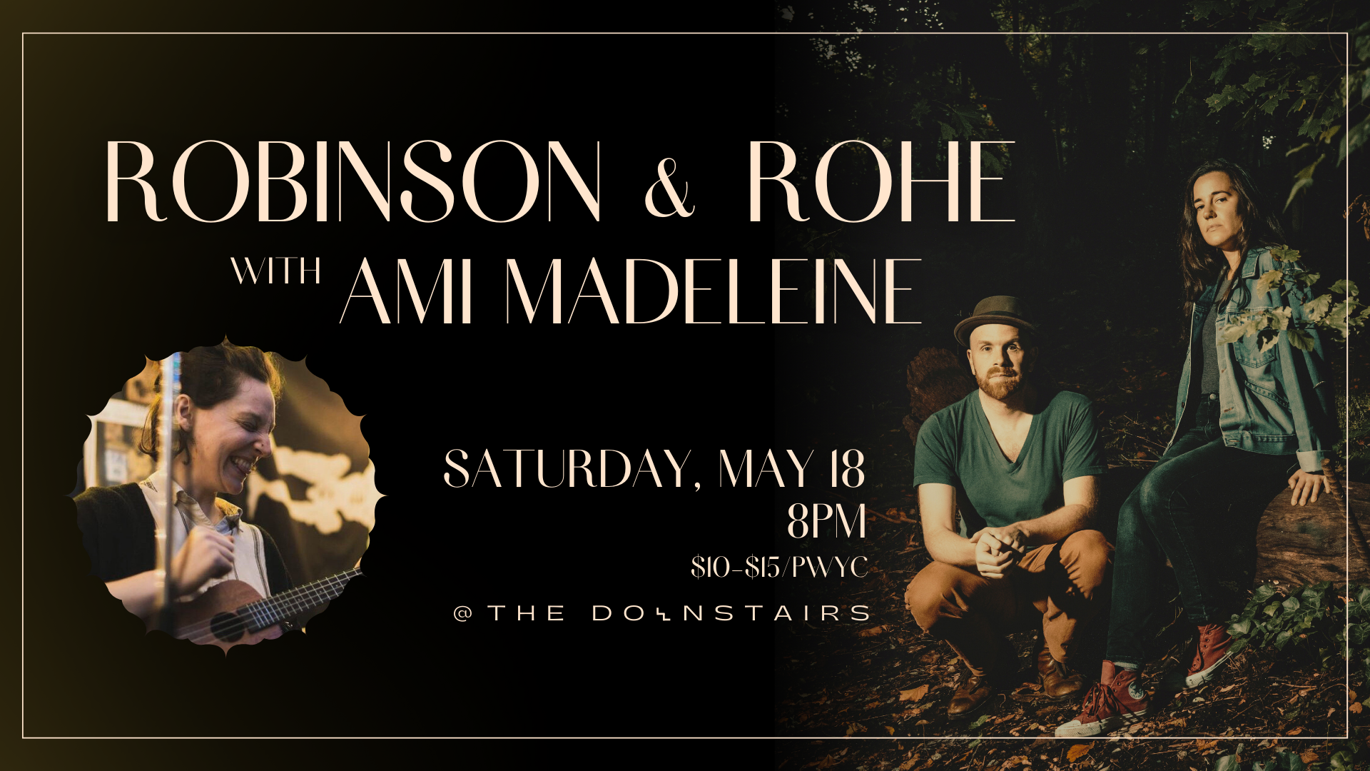 Robinson & Rohe w/ Ami Madeleine