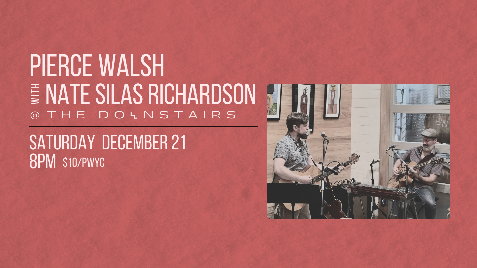 Pierce Walsh w/ Nate Silas Richardson