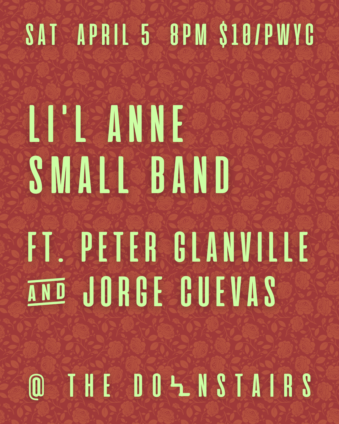 Li’l Anne Small Band featuring Peter Glanville and Jorge Cuevas