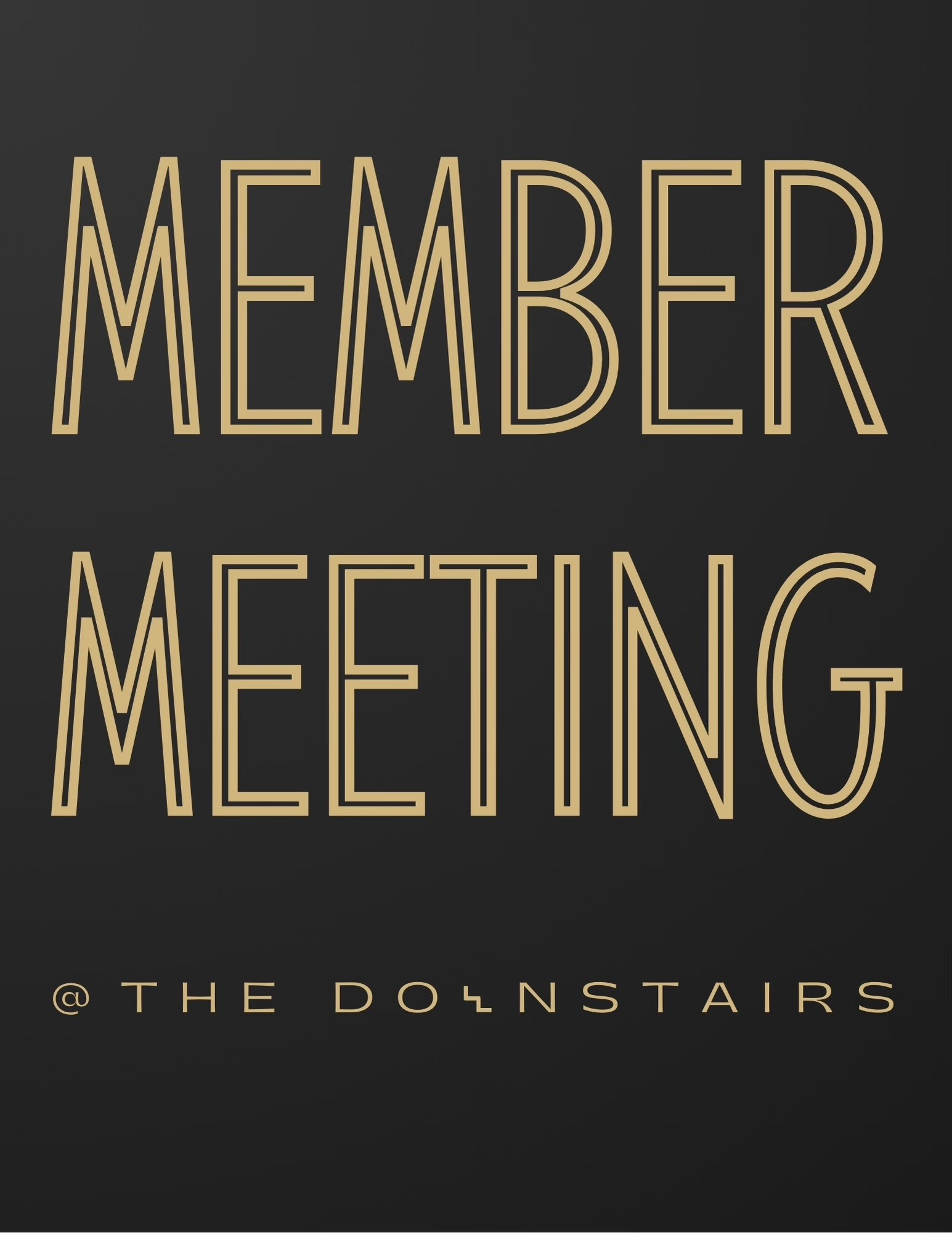 Downstairs Member Meeting