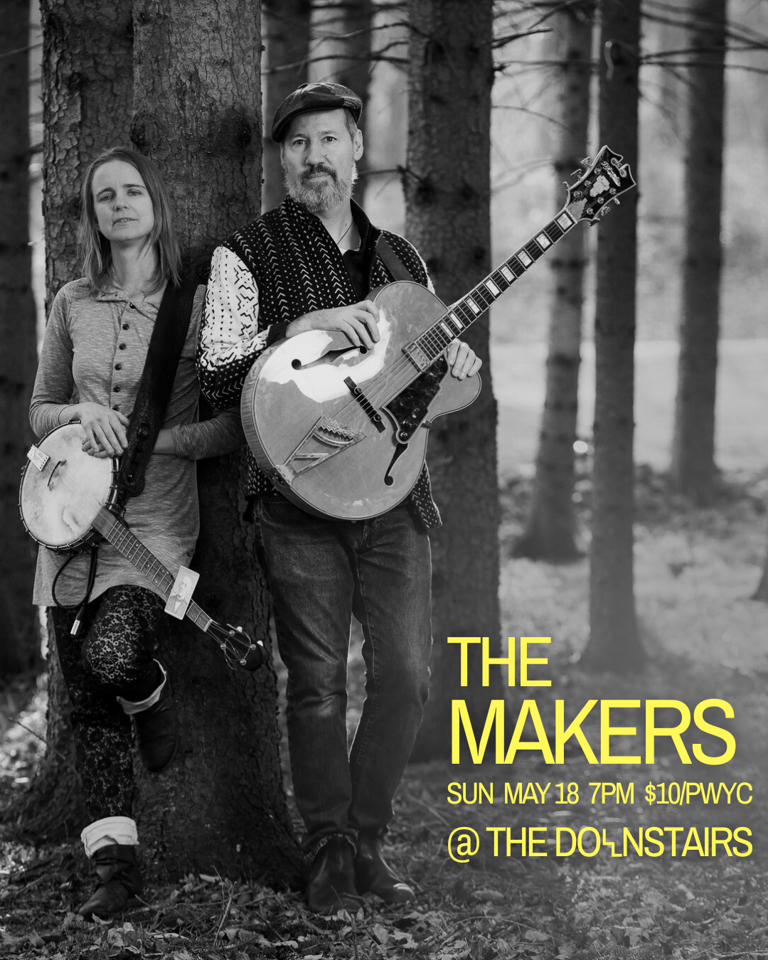 The Makers Sunday May 18 7pm $10/PWYC