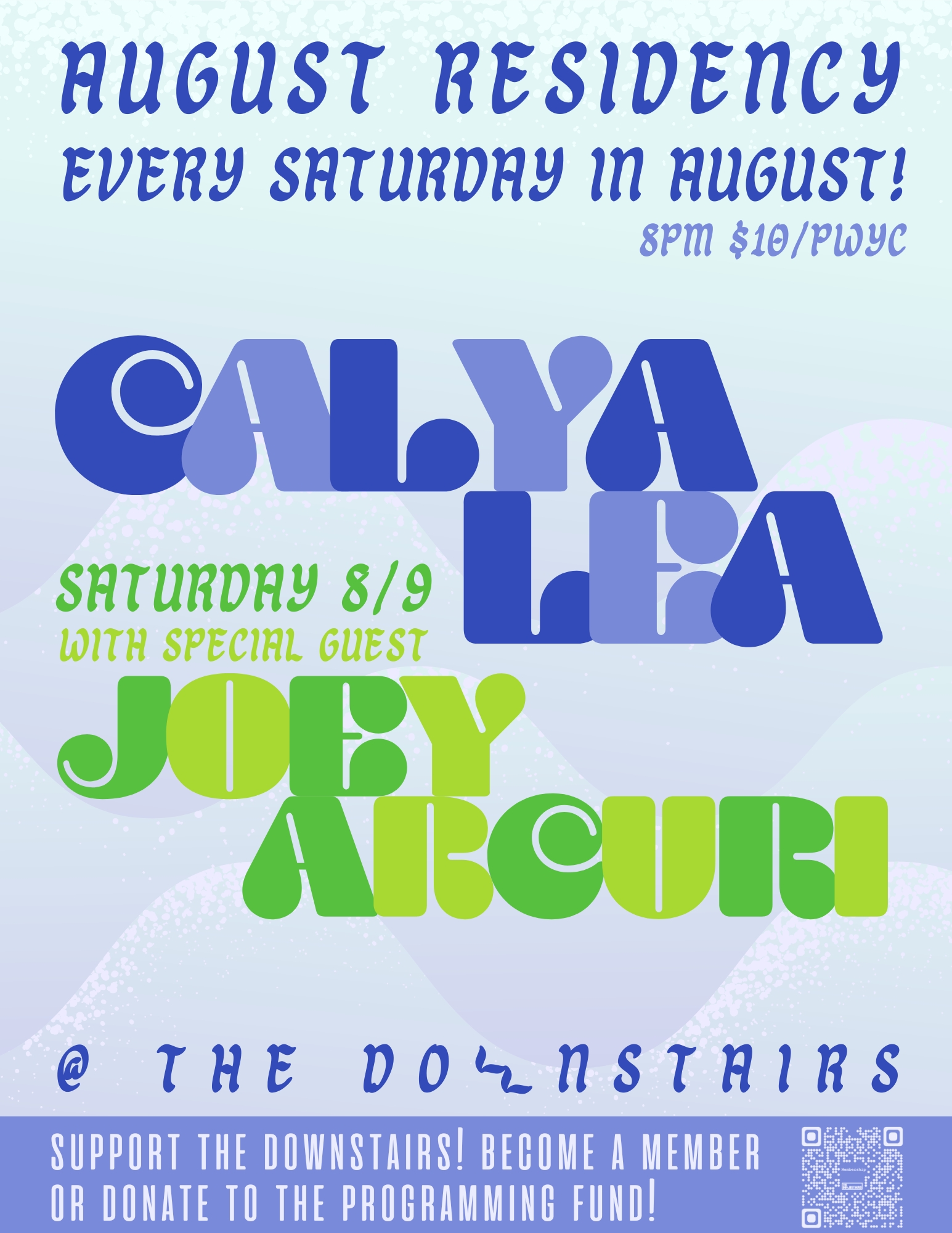 Calya Lea with Special Guest Joey Arcuri -  August Residency